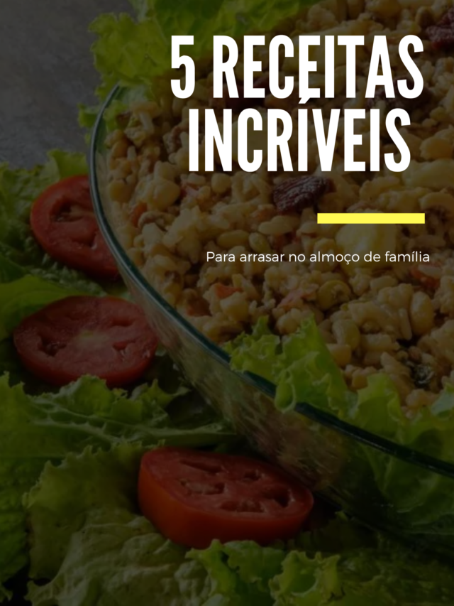5 Receitas incríveis para fazer no final de semana